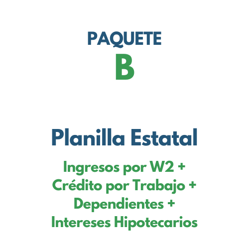 Planilla Estatal - Ingresos por W2 + Crédito por Trabajo + Dependientes + Intereses Hipotecarios