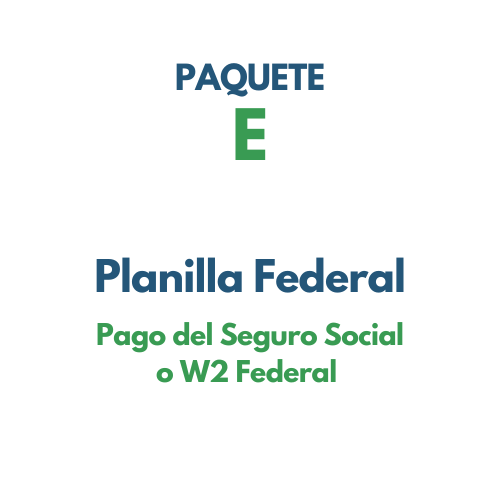 Planilla Federal - Pago del Seguro Social o W2 Federal